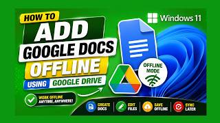 How to Add Google Docs Offline Using Google Drive on Windows 11 | Easy Guide (2026)