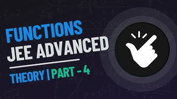 Functions - JEE Advanced | Theory - 4