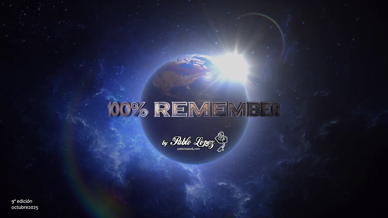 100% REMEMBER 9ª ed SESIÓN CAÑERA by pablo lópez | octubre2025 