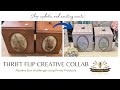 Make Money Thrifting Home Decor | Thrift Flip | French Country | Cottagecore | Creative Collab