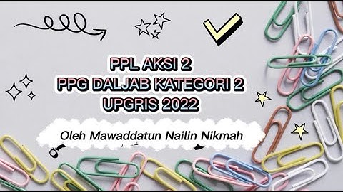 (15 Menit) 2in1 PPL Aksi 2 Model Problem Based Learning PPG Daljab Kategori 2 Tahun 2022 LPTK UPGRIS