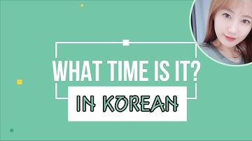 What time is it in Korean | Learn Korean with Beeline