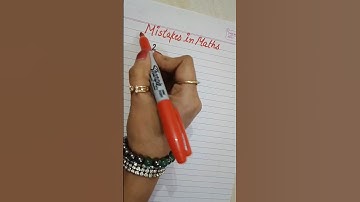 Common Mistakes in Mathematics l Maths silly mistakes l #shorts