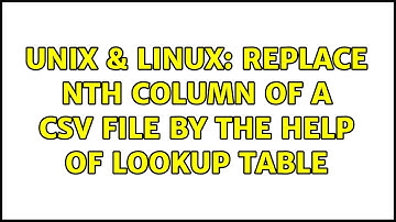 Unix & Linux: replace nth column of a csv file by the help of lookup table