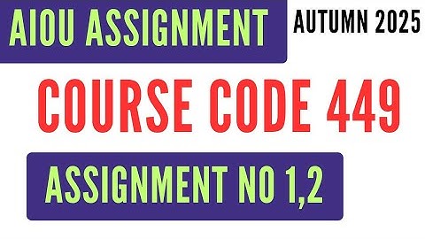AIOU Code 449 Magazine Journalism (میگزین جرنلزم) Solved Assignment No.1 & 2 | Autumn 2025 | BA | AD