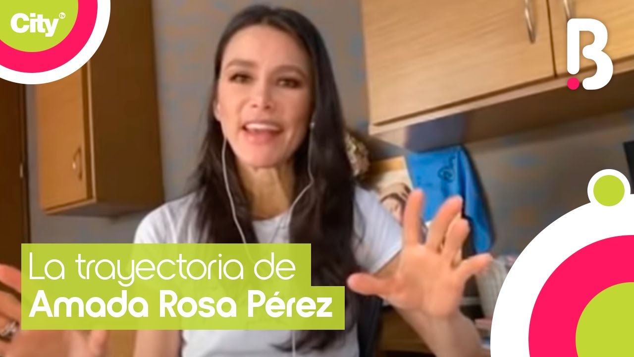 Amada rosa pérez nos cuenta sobre los grandes cambios que ha hecho en su vida Bravíssimo YouTube