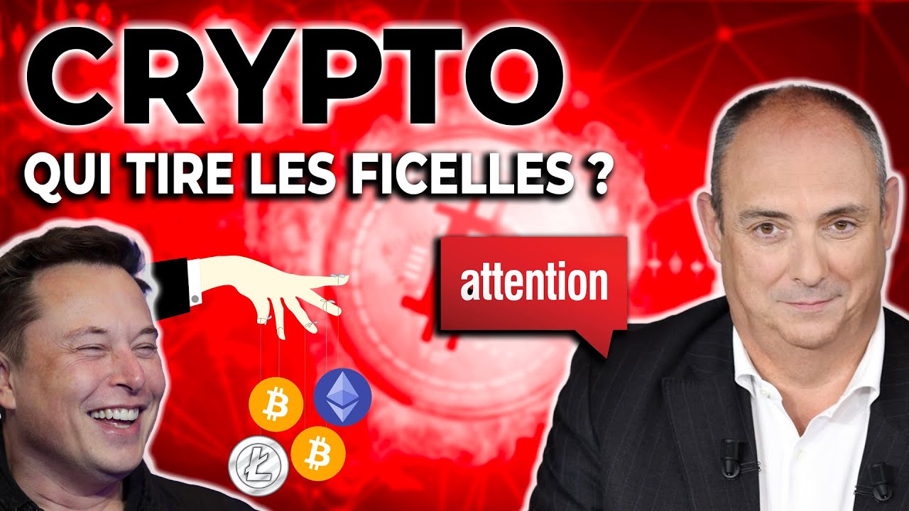 CRYPTO MONNAIE: Qui tire les ficelles ? Avec Olivier Delamarche