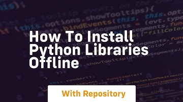 how to install python libraries offline