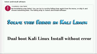 Select and Install Software error solve to install kali Linux