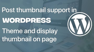 How to add post thumbnails support in a wordpress theme