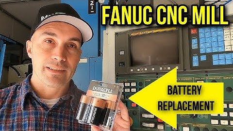 Fanuc CNC Mill Battery Replacement