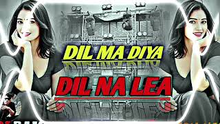 New hindi dj remix Dil Na Dia  Dil na Lea 🔥 Tranding song 🔥RAMESH DJ BLS 👍