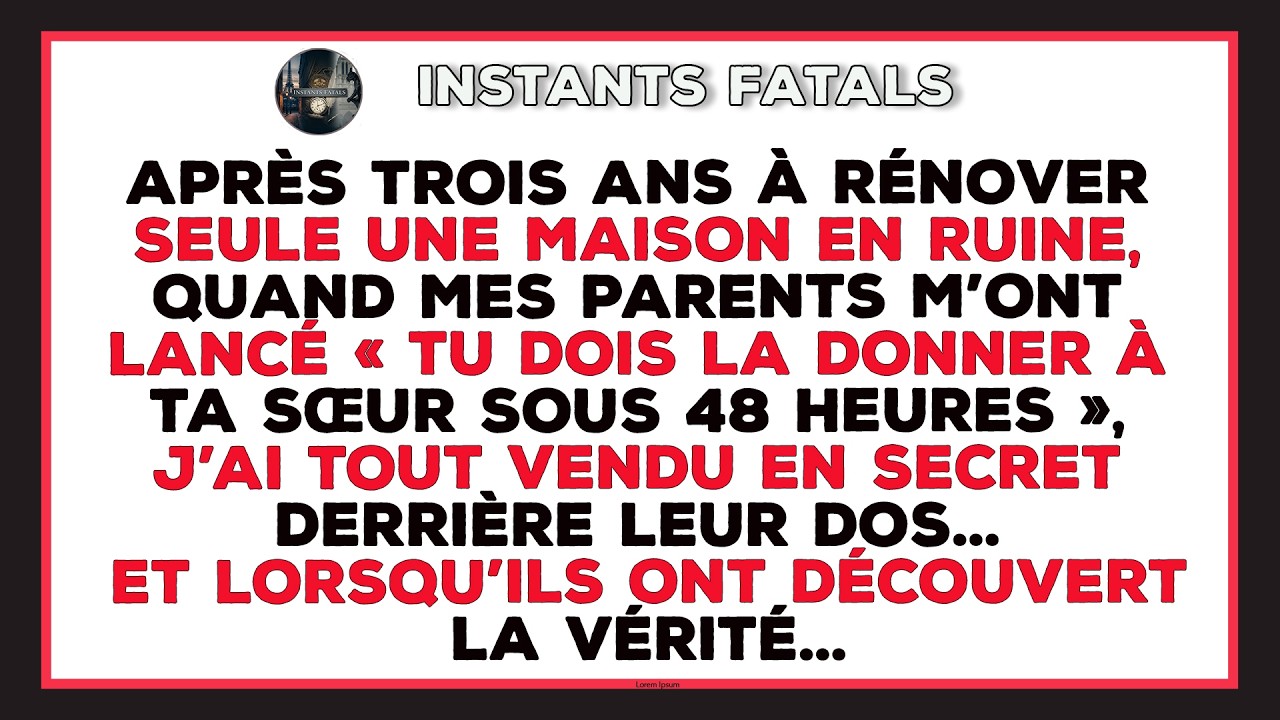 Mes Parents M’ont Donné La Maison Familiale En Ruine Et Ont Offert À Ma Sœur Un Appartement De Luxe.