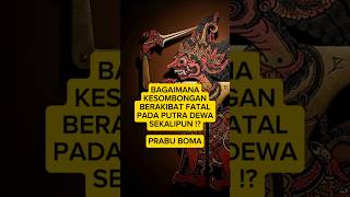 Prabu Bomaia Menantang Para Dewa Tapi Takdir Membawanya Bertarung Dengan Ayahnya Sendiri wayangj