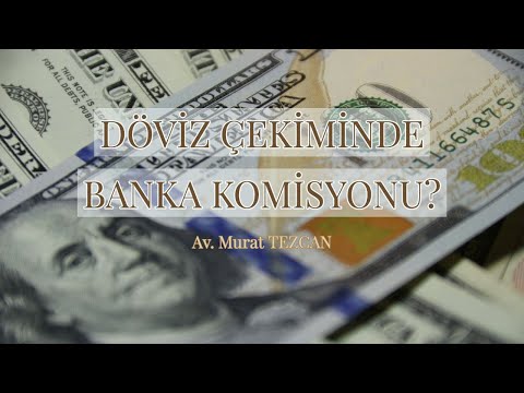 Video: Banka Komisyonu Nasıl Dikkate Alınır?