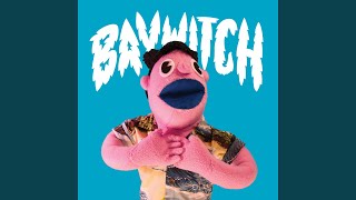 Video thumbnail of "Baywitch - The Big One"