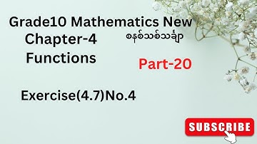 Grade10 math chapter4, Exercise(4.7)No.4, Functions, Tena