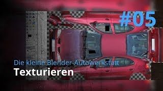 Blender-Autowerkstatt #05 - Texturieren