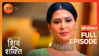 Mandira को मंदिर मे रोका गया | Pyaar Ka Pehla Adhyaya Shiv Shakti | Full Ep 2 | Zee TV | 4 Jul 2023