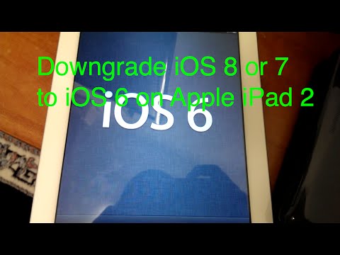 Downgrade Apple iPad 2 from iOS 7 or iOS 8 to iOS 6