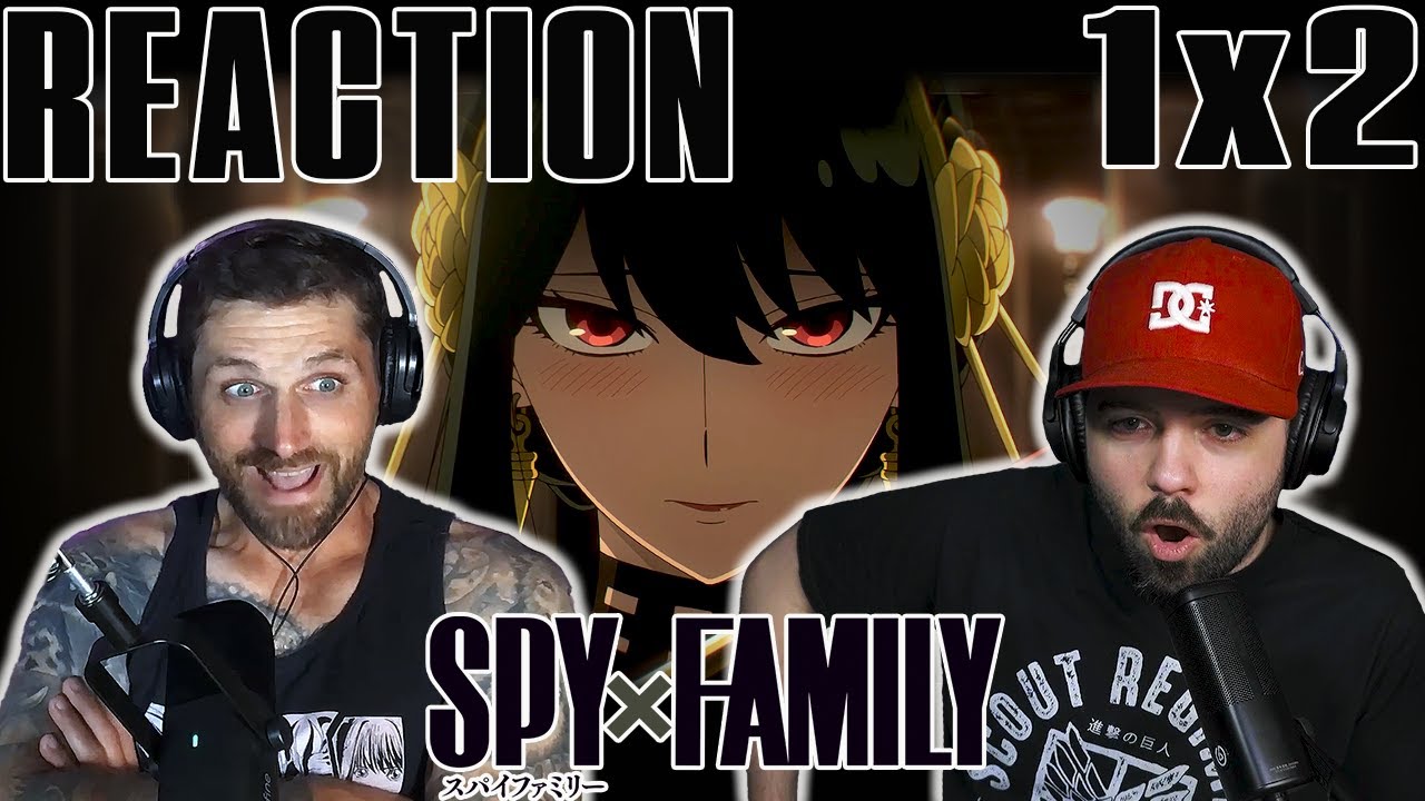 HELLO THORN PRINCESS!! | Spy x Family 1x2 REACTION!!