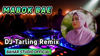 MABOK BAE - AAS ROLANI // DJ TARLING REMIX