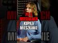 PO 3 MIESIĄCACH KUPIŁA MIESZKANIE #podcast #shorts