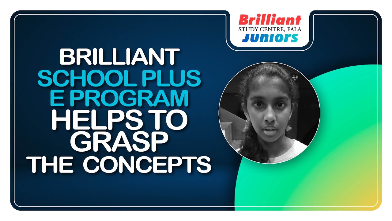 Brilliant School Plus E Program Helps To Grasp The Concepts Brilliant