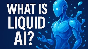 What is Liquid AI ? The Future of Artificial Intelligence 🎯