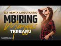 DJ MBIRING MANGGIS TERBARU 2021 ~ Full Bass Remix (Si Gardo Remix)