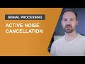 Active Noise Control – From Modeling to Real-Time Prototyping