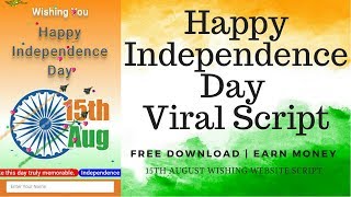 Happy Independence Day 2018 Whatsapp viral script | 15th August 2018 wishing website script