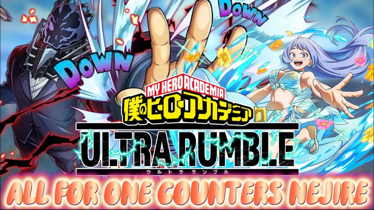 AFO HARD COUNTERS NEJIRE IN MY HERO ULTRA RUMBLE!?! - YouTube