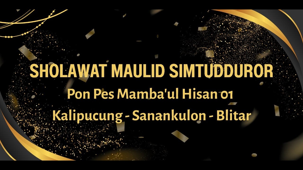 🔴Live ::: SHOLAWAT MAULID SIMTUDDUROR || PON.PES MAMBA'UL HISAN 01
