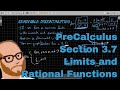 PreCalculus – Section 3 7 – Limits and Rational Function