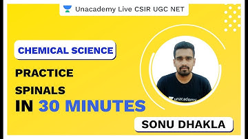 Most Expected Question | Spinals | Chemical Science | CSIR UGC NET 2020 | Sonu | Unacademy Live
