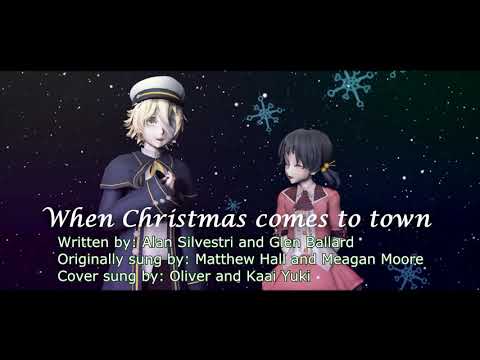 【Vocaloid cover】When Christmas comes to town 【Oliver】【Kaai Yuki V4】