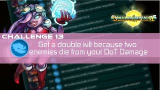 S2 Challenge #13: Get a double kill because two enemies die from your DoT