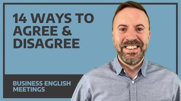 14 Ways to Agree And Disagree - Business English Meetings