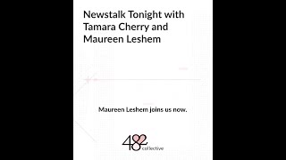 Newstalk Tonight with Tamara Cherry and Maureen Leshem