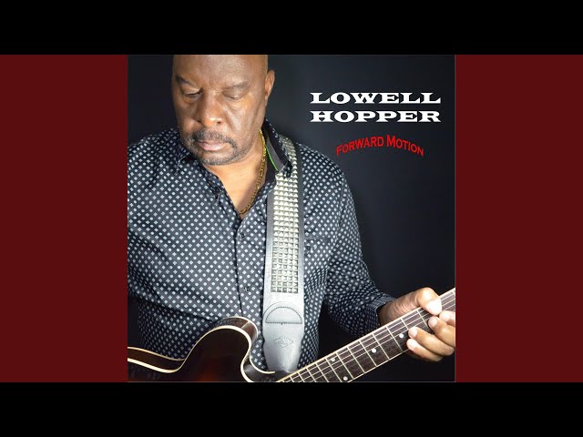 Lowell Hopper - Straight Up