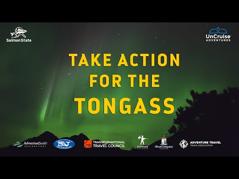 The Alaska You Come to See - Take Action for the Tongass