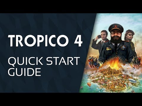 Tropico 4 Quick Start Guide | GameSessions Guides