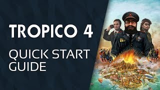 Tropico 4 Quick Start Guide | GameSessions Guides