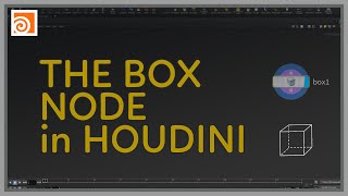 #02 The Box Node in Houdini