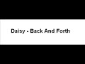 Daisy - Back And Forth