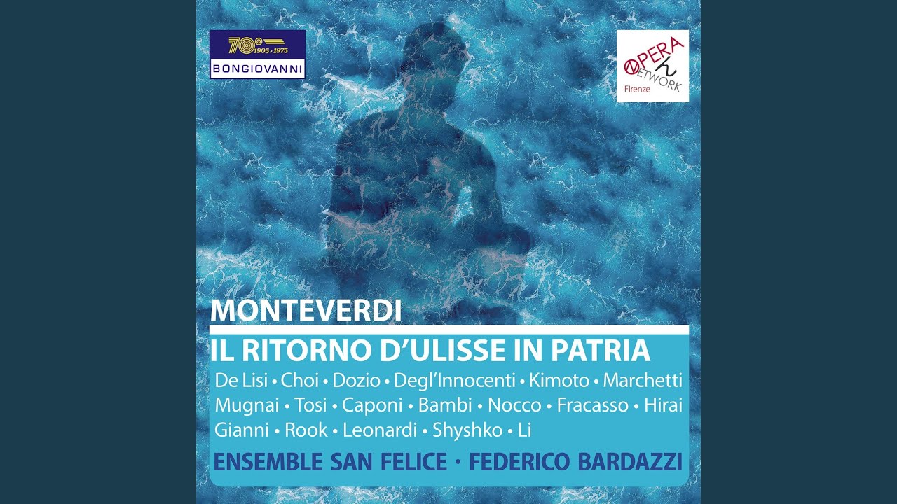 Il ritorno d'Ulisse in patria, SV 325: Act I Scene 2: Duri, e penosi (Live)