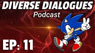 RANKING SONIC CHARACTERS | Diverse Dialogues Podcast (Episode 11)