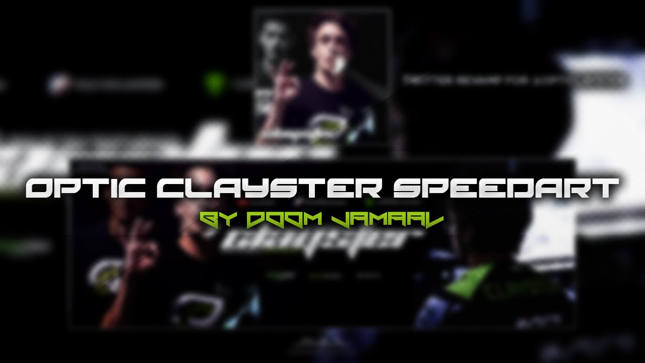 SpeedArt - Twitter Revamp for OpTic Clayster! @OpTiClayster