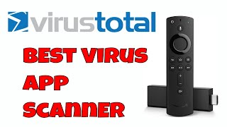 Best Virus Scanner App For The Firestick. Virustotal screenshot 5